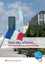 Faire des affaires ...: correspondance commerciale: Faire des affaires ...: correspondance commerciale