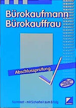 ISBN 9783441863205: Normtest Bürokaufmann Bürokauffrau / Vorbereitung auf die Abschlußprüfung: 705 programmierte Übungsaufg. u. 90 Aufg. im Prüfungsübungssatz. Nach offiziellen Prüfungsanforderungen