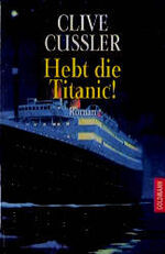 Hebt die Titanic! - Roman