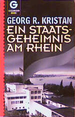 ISBN 9783442050192: Ein Staatsgeheimnis am Rhein