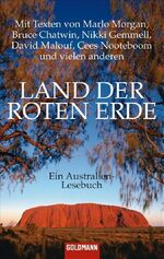 ISBN 9783442077588: Land der roten Erde. Ein Australien-Lesebuch