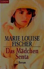 ISBN 9783442085989: Das Mädchen Senta