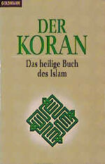 ISBN 9783442086139: Der Koran - Das heilige Buch des Islam