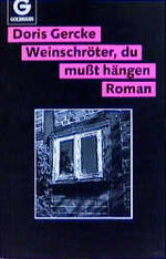 ISBN 9783442099719: Weinschröter, du musst hängen