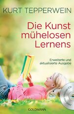 Kurt Tepperwein: Die Kunst mühelosen Ler Kurt Tepperwein: Die Kunst mühelosen Ler