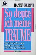 Hanns Kurth: So deute ich Träume : mit B