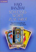 ISBN 9783442120772: Schlüsselworte zum Tarot. Das Einstiegsbuch mit vielen Legearten