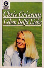 ISBN 9783442121250: Leben ist Liebe - Die spirituelle Kraft des Weiblichen