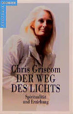 ISBN 9783442121595: Der Weg des Lichts - Spiritualität und Erziehung