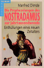 ISBN 9783442122028: Die Prophezeiungen des Nostradamus zur Jahrtausendwende - Enthüllungen eines neuen Zeitalters