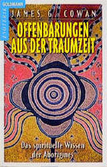 Offenbarungen aus der Traumzeit - das spirituelle Wissen der Aborigines