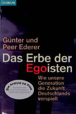 ISBN 9783442126965: Das Erbe der Egoisten