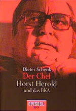 ISBN 9783442129706: Der Chef. Horst Herold und das BKA.