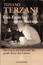 ISBN 9783442129874: Das Ende ist mein Anfang - Ein Vater, ein Sohn und die große Reise des Lebens