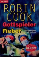 ISBN 9783442131662: Gottspieler / Fieber. Zwei Romane in einem Band.