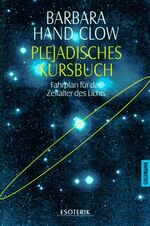 ISBN 9783442132386: Plejadisches Kursbuch