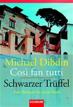 ISBN 9783442133437: Cosi fan tutti. Schwarzer Trüffel. Zwei Romane in einem Band