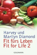 Harvey Diamond, Marilyn Diamond: Fit für Harvey Diamond, Marilyn Diamond: Fit für