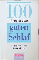 ISBN 9783442138180: 100 Fragen zum guten Schlaf