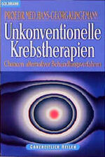 ISBN 9783442139583: Unkonventionelle Krebstherapien : Chancen alternativer Behandlungsverfahren