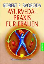 Ayurveda-Praxis für Frauen