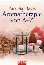 ISBN 9783442142316: Aromatherapie von A - Z