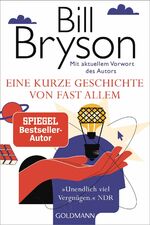 ISBN 9783442143061: Eine kurze Geschichte von fast allem: Der weltweit gefeierte Bestseller in der Jubiläumsausgabe - Mit aktuellem Vorwort des Autors -