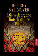 ISBN 9783442150120: Die verborgene Botschaft der Bibel -- Der Code der Bibel entschlüsselt