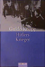 ISBN 9783442150458: Hitlers Krieger