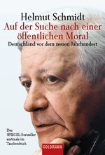 ISBN 9783442150717: Auf der Suche nach einer öffentlichen Moral - Deutschland vor dem neuen Jahrhundert