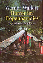 ISBN 9783442151400: Horror im Tropenparadies