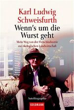 ISBN 9783442151509: Wenn's um die Wurst geht