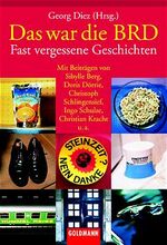 ISBN 9783442151530: Das war die BRD. Fast vergessene Geschichten.