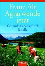 ISBN 9783442151653: Agrarwende jetzt