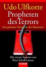 ISBN 9783442151967: Propheten des Terrors - Das Geheime Netzwerk der Islamisten