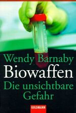 ISBN 9783442151974: Biowaffen – Die unsichtbare Gefahr