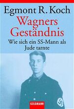 ISBN 9783442152100: Wagners Geständnis