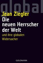 ISBN 9783442153091: Die neuen Herrscher der Welt - und ihre globalen Widersacher