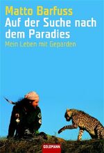 ISBN 9783442153114: Auf der Suche nach dem Paradies