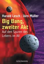 ISBN 9783442153435: Big Bang, zweiter Akt – Auf den Spuren des Lebens im All