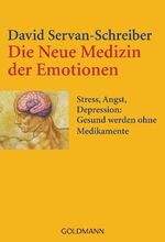 ISBN 9783442153534: Die Neue Medizin der Emotionen - Stress, Angst, Depression: - Gesund werden ohne Medikamente