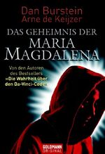 ISBN 9783442154142: Das Geheimnis der Maria Magdalena - Von den Autoren des Bestsellers >>Die Wahrheit über den Da-Vinci-Code<<