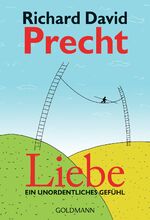 ISBN 9783442155545: Liebe - Ein unordentliches Gefühl