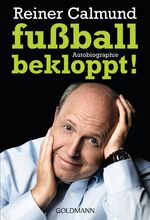 ISBN 9783442156061: fußballbekloppt! – Autobiographie