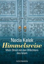 ISBN 9783442156641: Himmelsreise - Mein Streit mit den Wächtern des Islam