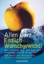 ISBN 9783442161171: Endlich Wunschgewicht! Der einfache Weg, mit Gewichtsproblemen Schluß zu machen. Aus dem Englischen von Petra Wackerle. Originaltitel: Easyweigh to lose weight. Mit Adressen im Anhang. - (=Goldmann, Band 16117).