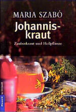 ISBN 9783442161522: Johanniskraut – Zauberkraut und Heilpflanze