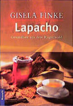 ISBN 9783442161980: Lapacho