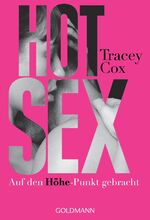 ISBN 9783442162000: Hot Sex: Auf den Höhe-Punkt gebracht auf den Höhe-Punkt gebracht