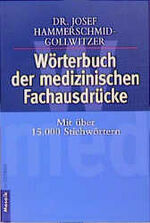 ISBN 9783442162529: Wörterbuch der medizinischen Fachausdrücke. Mit über 15000 Stichwörtern